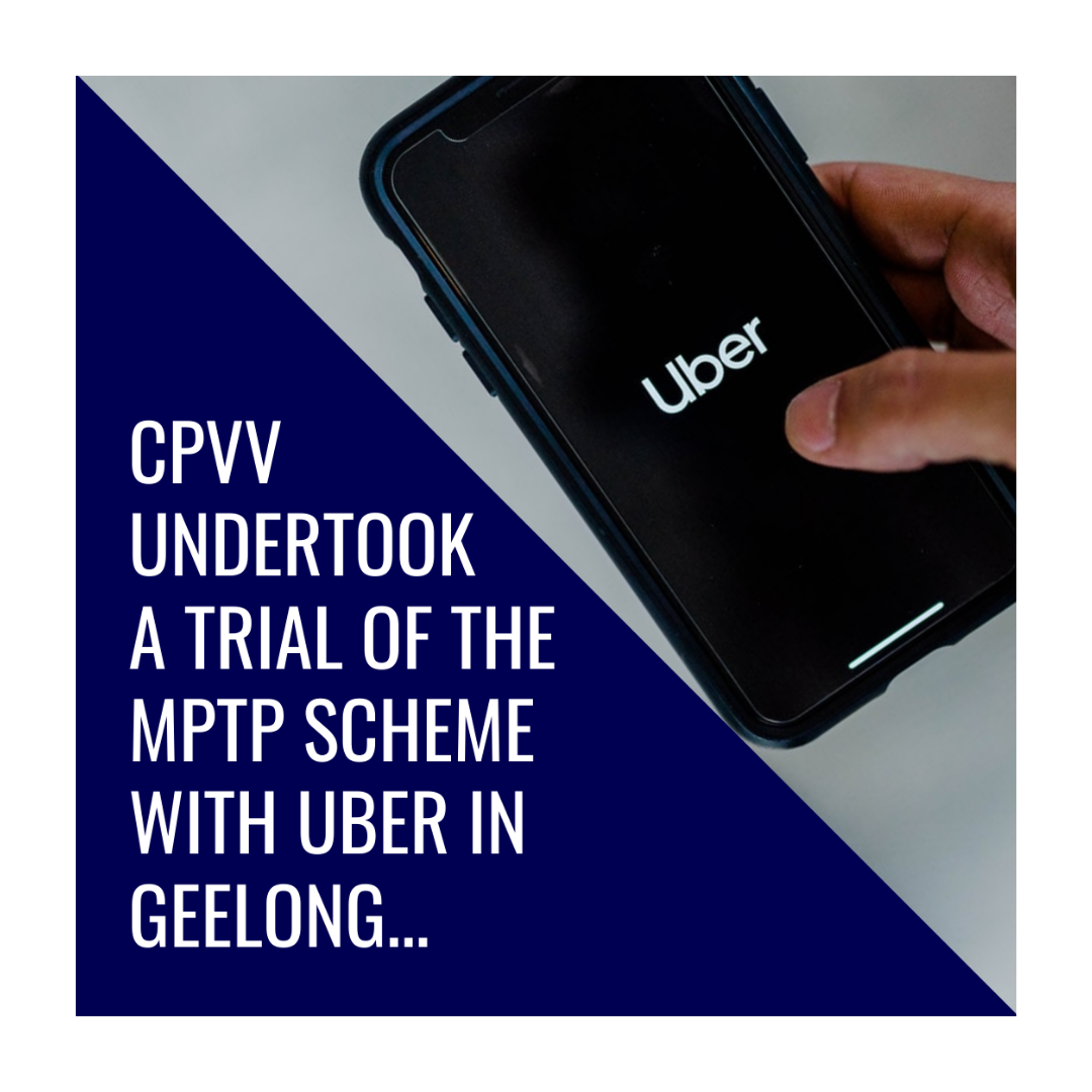 CPVV undertook a Trial of the MPTP Scheme with Uber