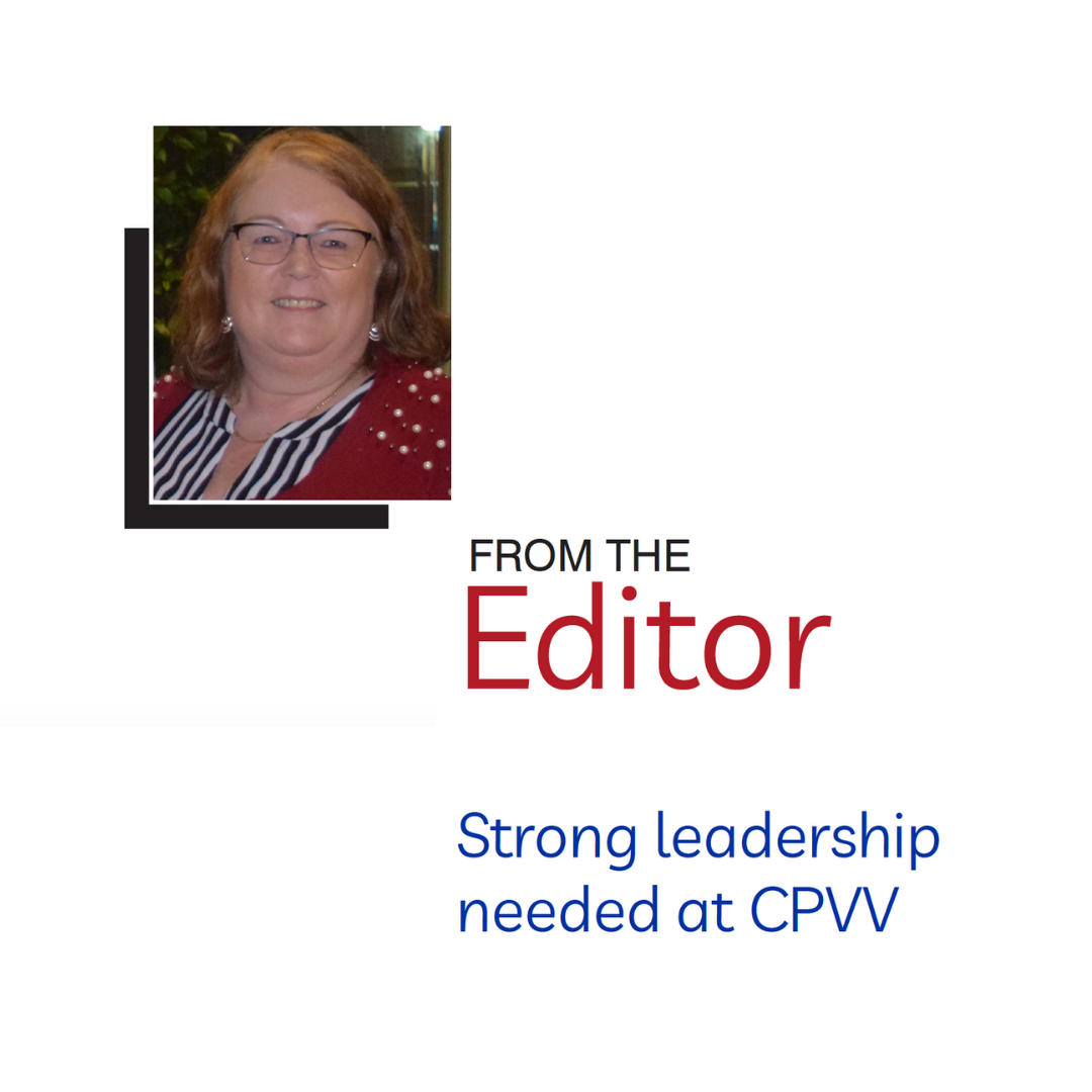 From the Editor: Strong Leadership needed at CPVV